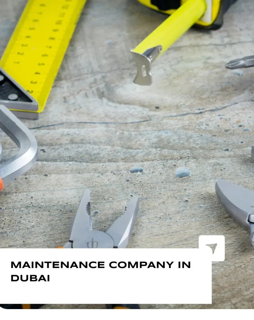 Maintenance Company in Dubai
